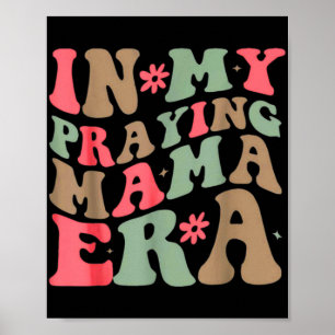 Mijn Bidden Mama Era Religieuze Moeder Christelijk Poster