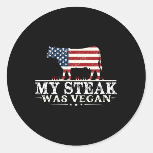 Mijn biefstuk was vegan - biefstuk bbq liefhebber ronde sticker