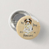 Mijn Biewer Terrier Ate mijn thuiswerk Button (Voorkant /achterkant)