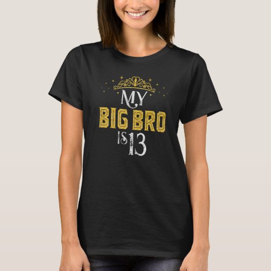 Mijn Big Bro is 13 jaar oud 2009 13th Brother Birt T-shirt (Voorkant)