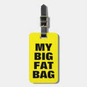 Mijn Big Fat Bag Funny bagagelabel tas etiketten (Voorkant verticaal)