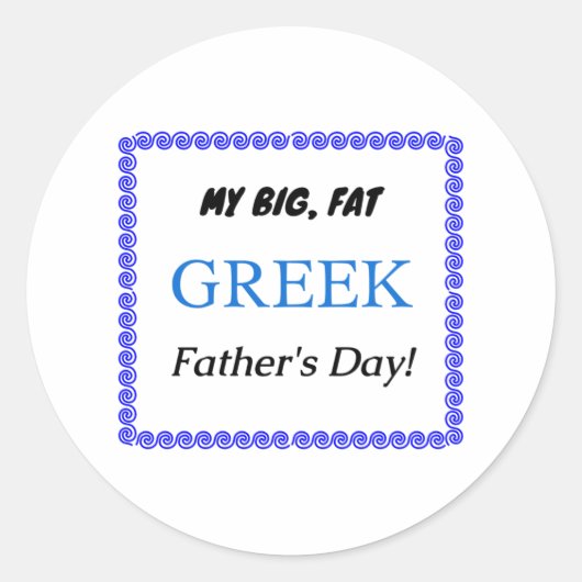 Mijn Big, Fat, Grieks Vaderdag. Ronde Sticker (Voorkant)