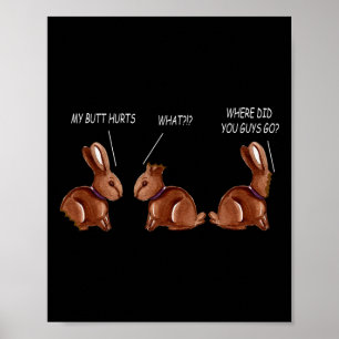 Mijn Billen Pijnigen Chocolade Konijn Funny Easter Poster