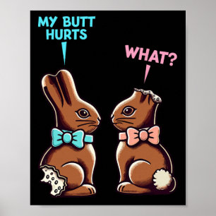 Mijn Billen Pijnigen Wat Een Grappige Pasen Chocol Poster