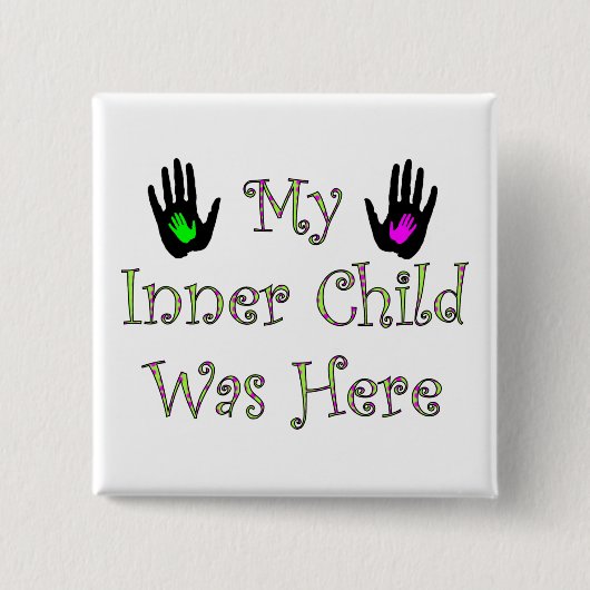 Mijn binnenste kind was hier vierkant vierkante button 5,1 cm (Voorkant)