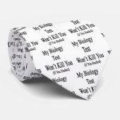 Mijn biologie test zal je niet doden als je studee stropdas (Opgerold)