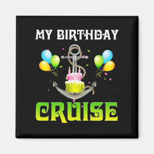 Mijn Birthday Cruise - Funny Cruising Magneet