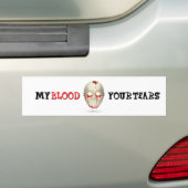 MIJN BLOED JE TEARS BUMPERSTICKER (Op auto)