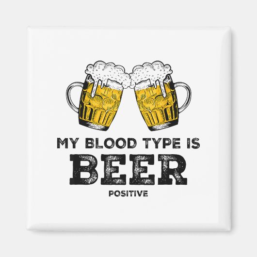 Mijn Bloedgroep Is Bier Positief Funny Sarcastisch Magneet (Voorkant)