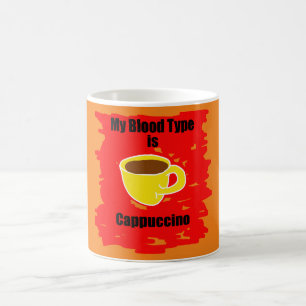 Mijn bloedgroep is cappuccino koffiemok