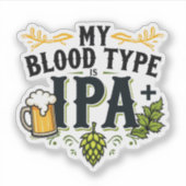 "Mijn Bloedgroep Is IPA+" – Grappig Ontwerp Voor B Sticker (Voorkant)