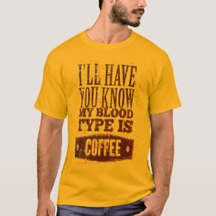 Mijn bloedgroep is koffie zwart bruin t-shirt