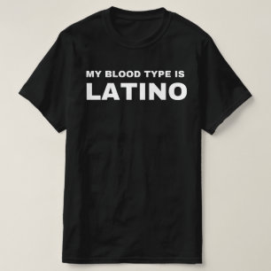Mijn bloedgroep is Latino, Latijns-Amerikaans erfg T-shirt