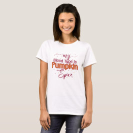 Mijn bloedgroep is Pumpkin Spice T-shirt