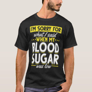 Mijn Bloedsuiker Was Laag Diabetes Bewustzijn T-shirt