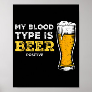 Mijn Bloedtype Is Bier Sitive Grappig Sarcasme Bie Poster