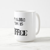 Mijn bloedtype is koffie koffiemok (Voorkant rechts)