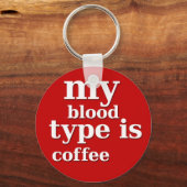 Mijn bloedtype is koffie sleutelhanger (Voorkant)