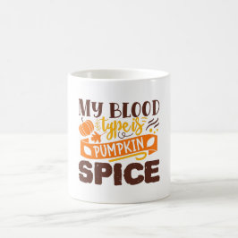 Mijn bloedtype is pompoen Spice Funny Quote Koffiemok