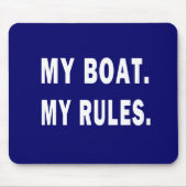 Mijn Boat. Mijn regels - grappig boeien Muismat (Voorkant)