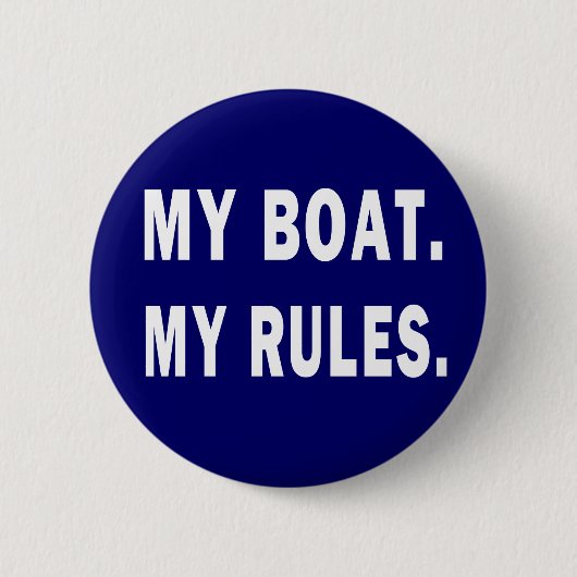 Mijn Boat. Mijn regels - grappig boeien Ronde Button 5,7 Cm (Voorkant)