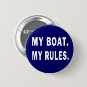 Mijn Boat. Mijn regels - grappig boeien Ronde Button 5,7 Cm (Voorkant /achterkant)