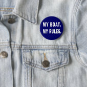 Mijn Boat. Mijn regels - grappig boeien Ronde Button 5,7 Cm (In situ)