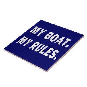 Mijn Boat. Mijn regels - grappig boeien Tegeltje