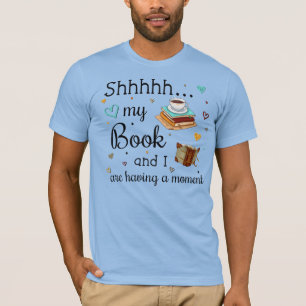 Mijn boek en ik hebben een moment t-shirt