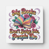 Mijn boeken oordelen niet over mij... fotoplaat (Voorkant)