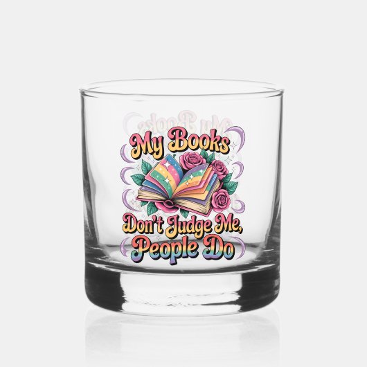 Mijn boeken oordelen niet over mij... whisky glas (Achterkant)
