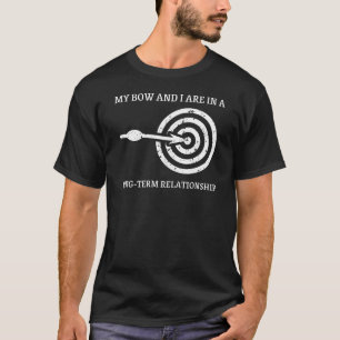 Mijn boog en ik zijn in langdurige Relatie boogsch T-shirt