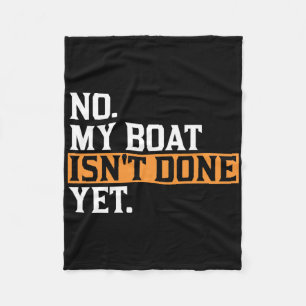 Mijn boot is nog niet klaar - Funny Boat Mechanic Fleece Deken