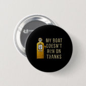 Mijn boot loopt niet op Bedankt Ronde Button 5,7 Cm (Voorkant /achterkant)