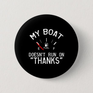 Mijn boot loopt niet op Bedankt. Ronde Button 5,7 Cm