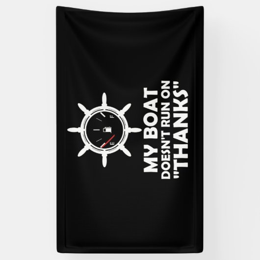 Mijn boot loopt niet op Bedankt. Spandoek (Verticaal)