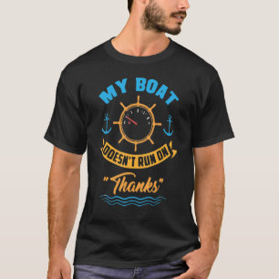 Mijn boot loopt niet op Bedankt. T-shirt