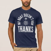 Mijn boot loopt niet op Bedankt T-shirt (Voorkant)