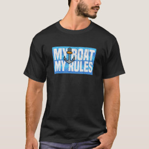Mijn boot Mijn regel is het zeilen van een zeilboo T-shirt