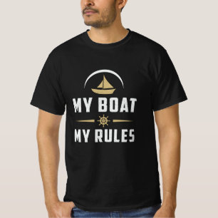 Mijn boot Mijn regels Boot Zeilboot Zeilboot T-shirt