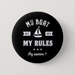 Mijn boot Mijn regels grappig verzorgen en Vist Ronde Button 5,7 Cm
