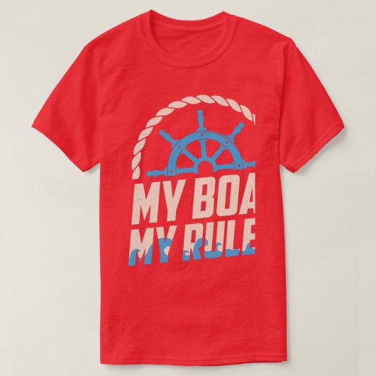 Mijn boot mijn regels grappige boeien t-shirt (Design voorkant)
