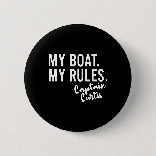 Mijn Boot Mijn Regels Kapitein Curtis Gepersonalis Ronde Button 5,7 Cm (Voorkant)