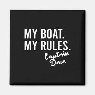 Mijn Boot Mijn Regels Kapitein Dave Gepersonalisee Magneet