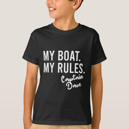 Mijn boot mijn regels Kapitein Dave gepersonalisee T-shirt (Voorkant)