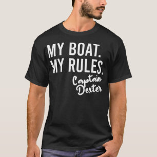Mijn boot Mijn regels Kapitein Deter Persoonlijk B T-shirt