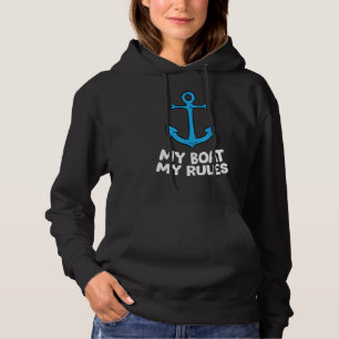 Mijn boot mijn regels liefdesboats die Anchor Boat Hoodie
