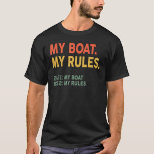 Mijn boot Mijn regels Regel 1 Mijn boot Regel 2 Mi T-shirt
