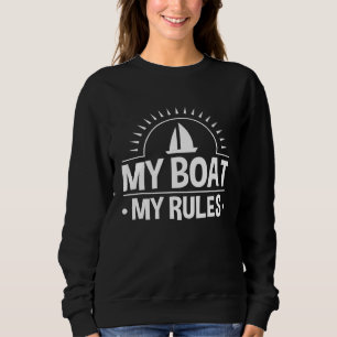 Mijn boot Mijn regels voor het zeilen van een hulp Trui