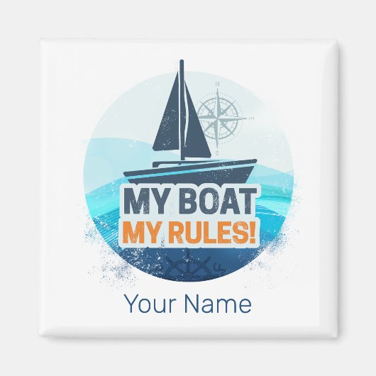 Mijn boot Mijn regels voor kapitein of schipper Vi Magneet (Voorkant)